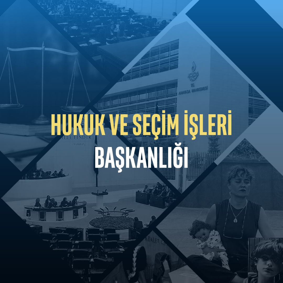 Hukuk ve Seçim İşleri Başkanlığı