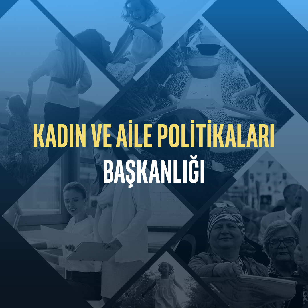 Kadın ve Aile Politikaları Başkanlığı